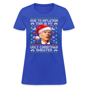 Due To Inflation This Is My Ugly Christmas Sweater Women's T-Shirt - royal blue