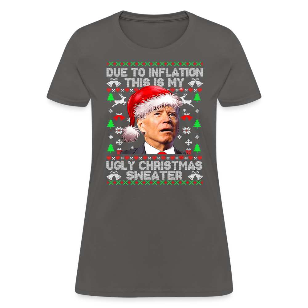 Due To Inflation This Is My Ugly Christmas Sweater Women's T-Shirt - charcoal