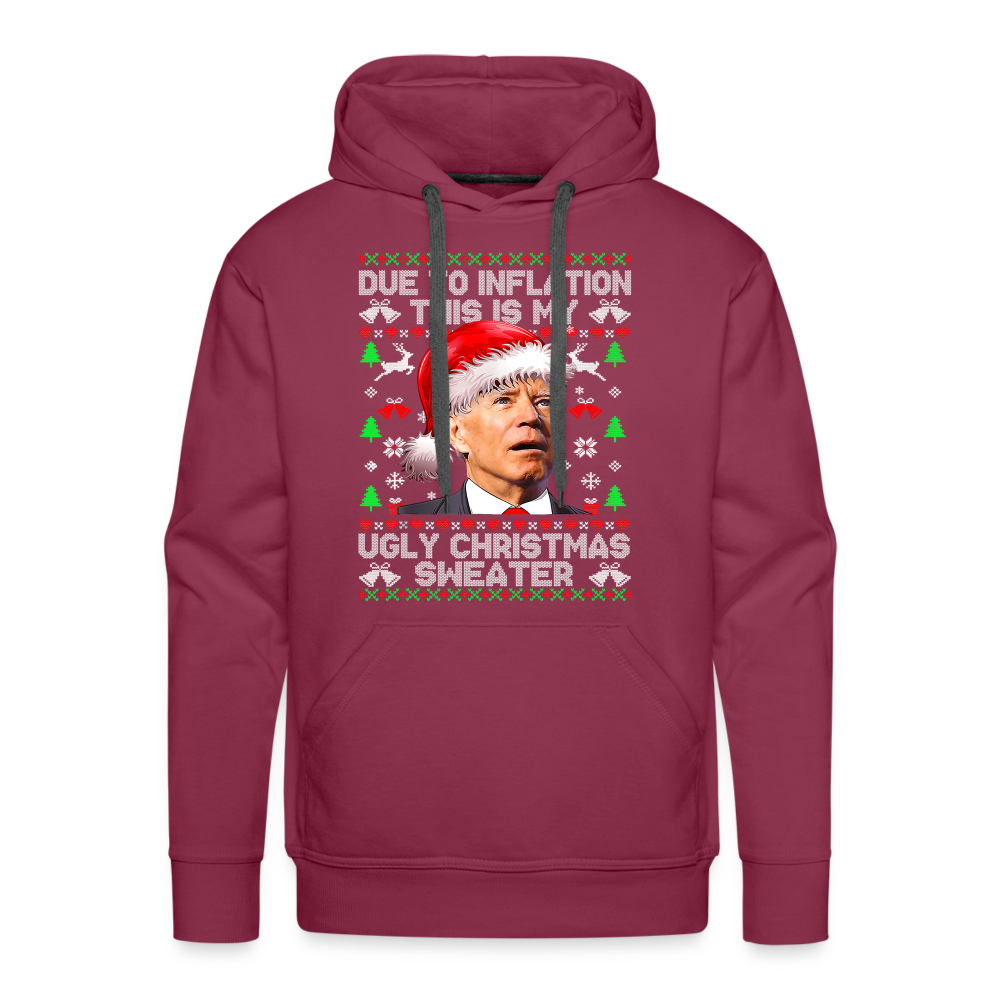 Due To Inflation This Is My Ugly Christmas Sweater Men’s Premium Hoodie - burgundy