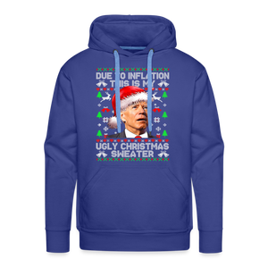 Due To Inflation This Is My Ugly Christmas Sweater Men’s Premium Hoodie - royal blue