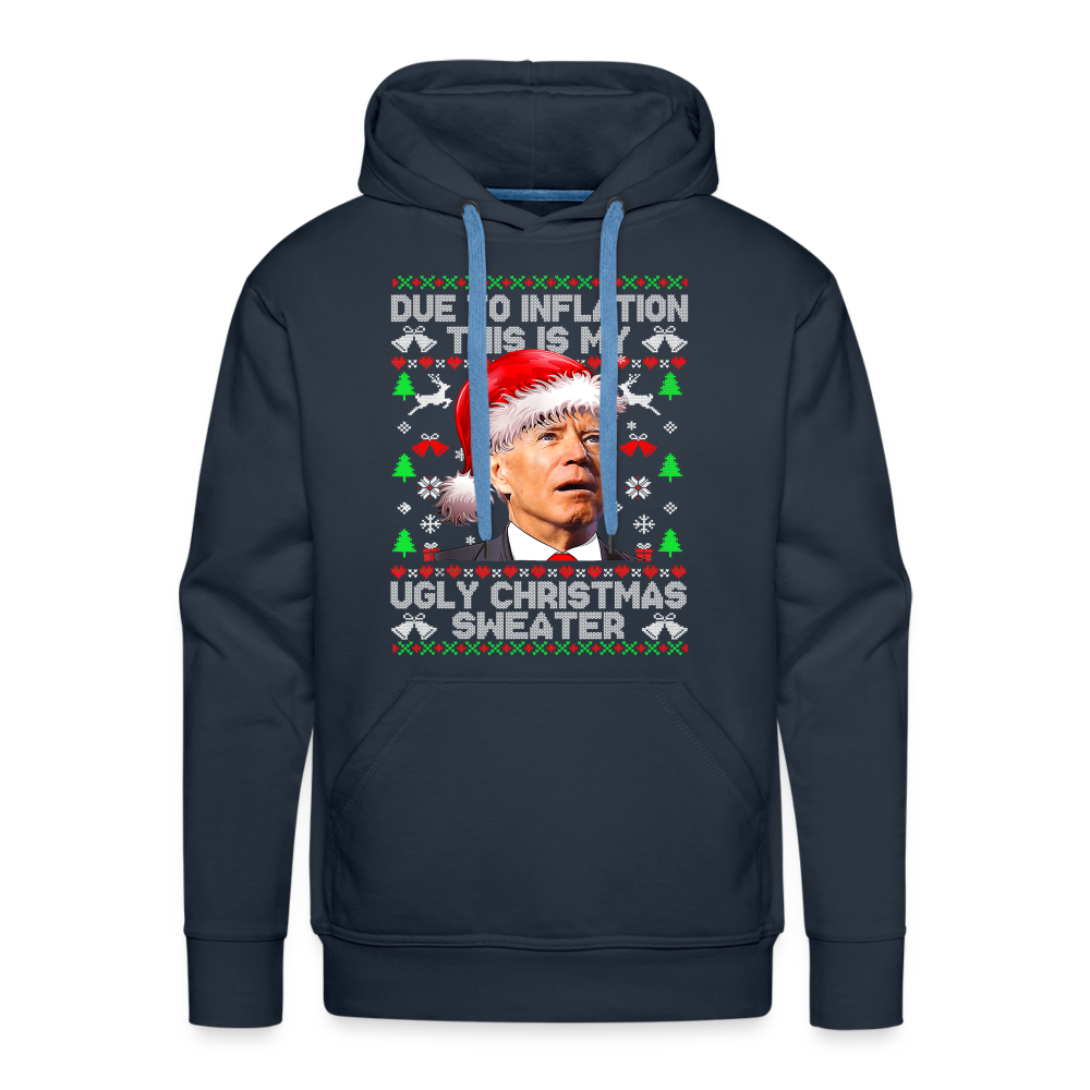 Due To Inflation This Is My Ugly Christmas Sweater Men’s Premium Hoodie - navy