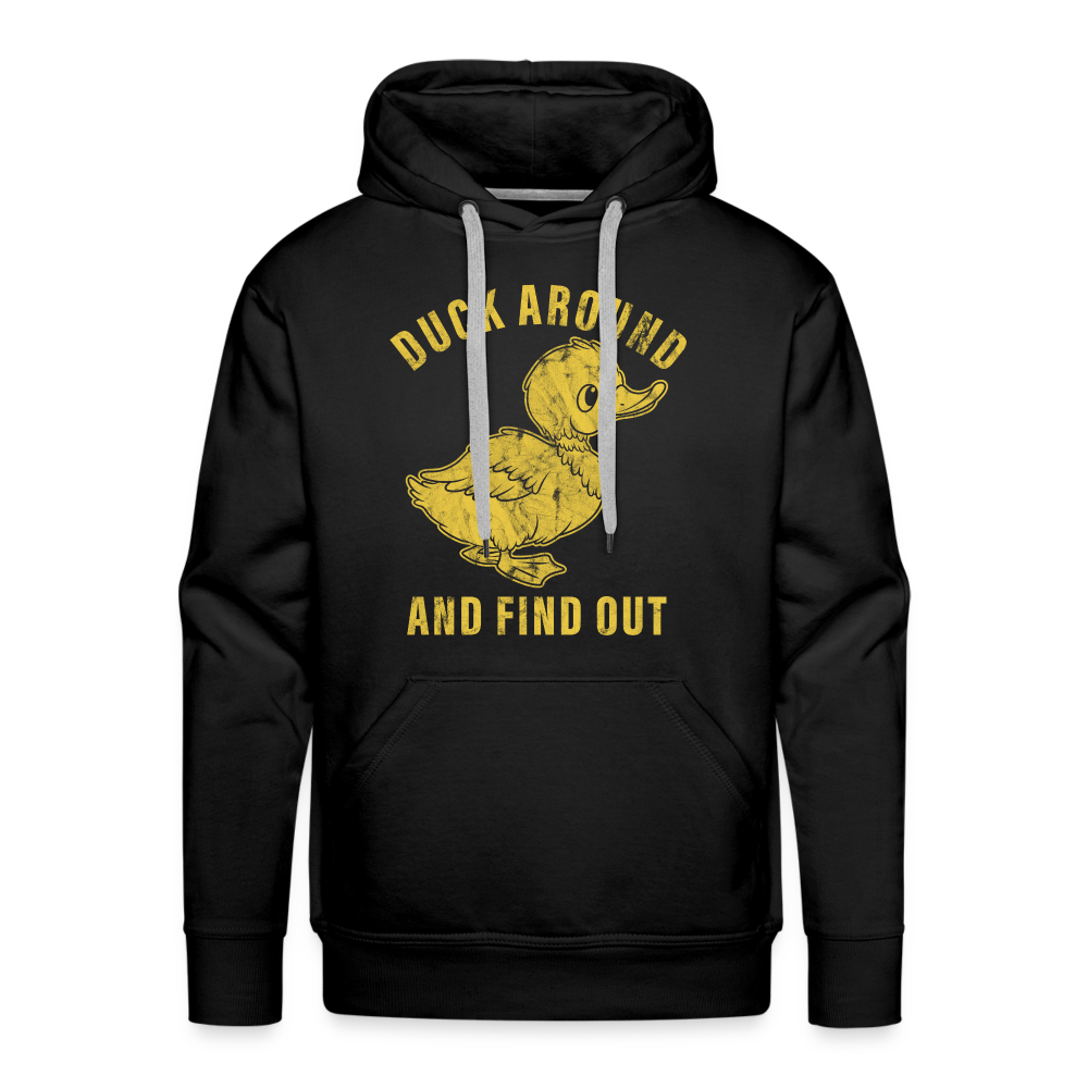 Duck Around And Find Out Funny Men’s Premium Hoodie - black