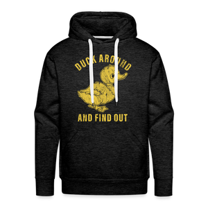 Duck Around And Find Out Funny Men’s Premium Hoodie - charcoal grey