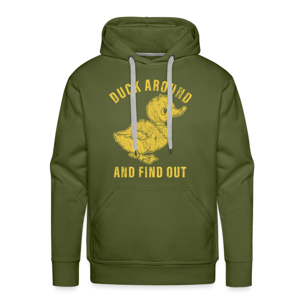 Duck Around And Find Out Funny Men’s Premium Hoodie - olive green