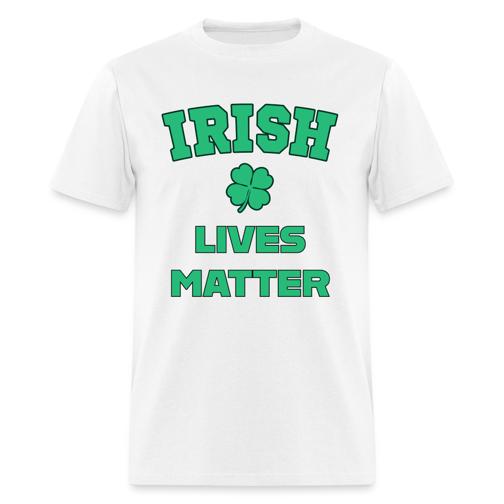 Irish Lives Matter Classic T-Shirt - white