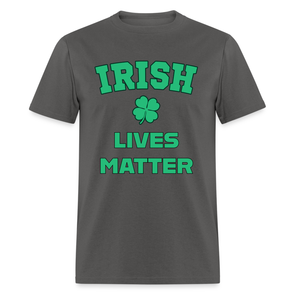 Irish Lives Matter Classic T-Shirt - charcoal