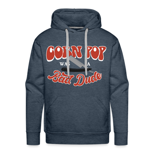 Corn Pop Was a Bad Dude Men’s Premium Hoodie - heather denim