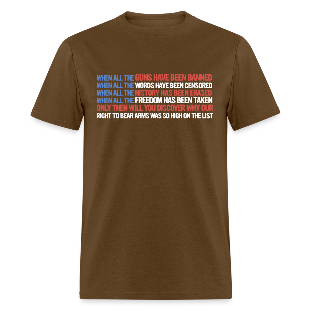 When All The Guns Have Been Banned Classic T-Shirt - brown