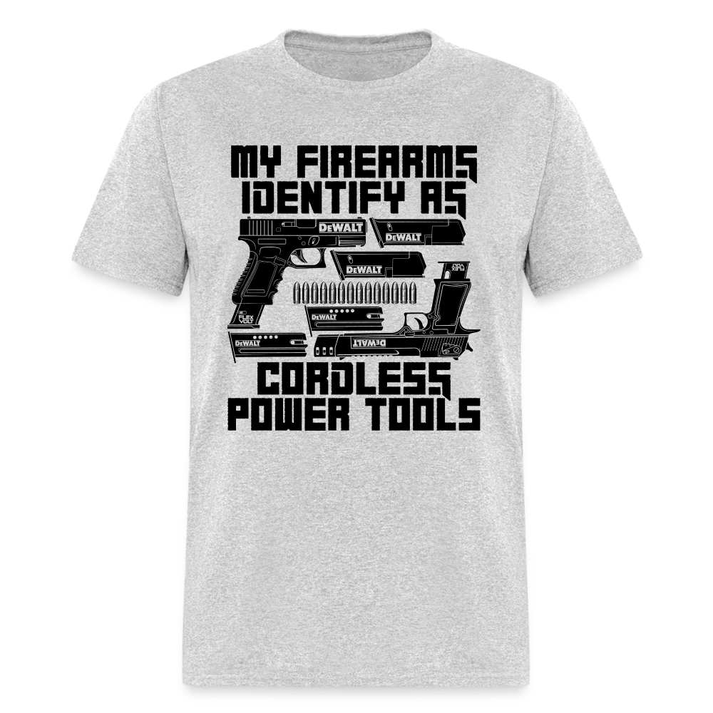 My Firearms Identify As Cordless Power Tools Classic T-Shirt - heather gray