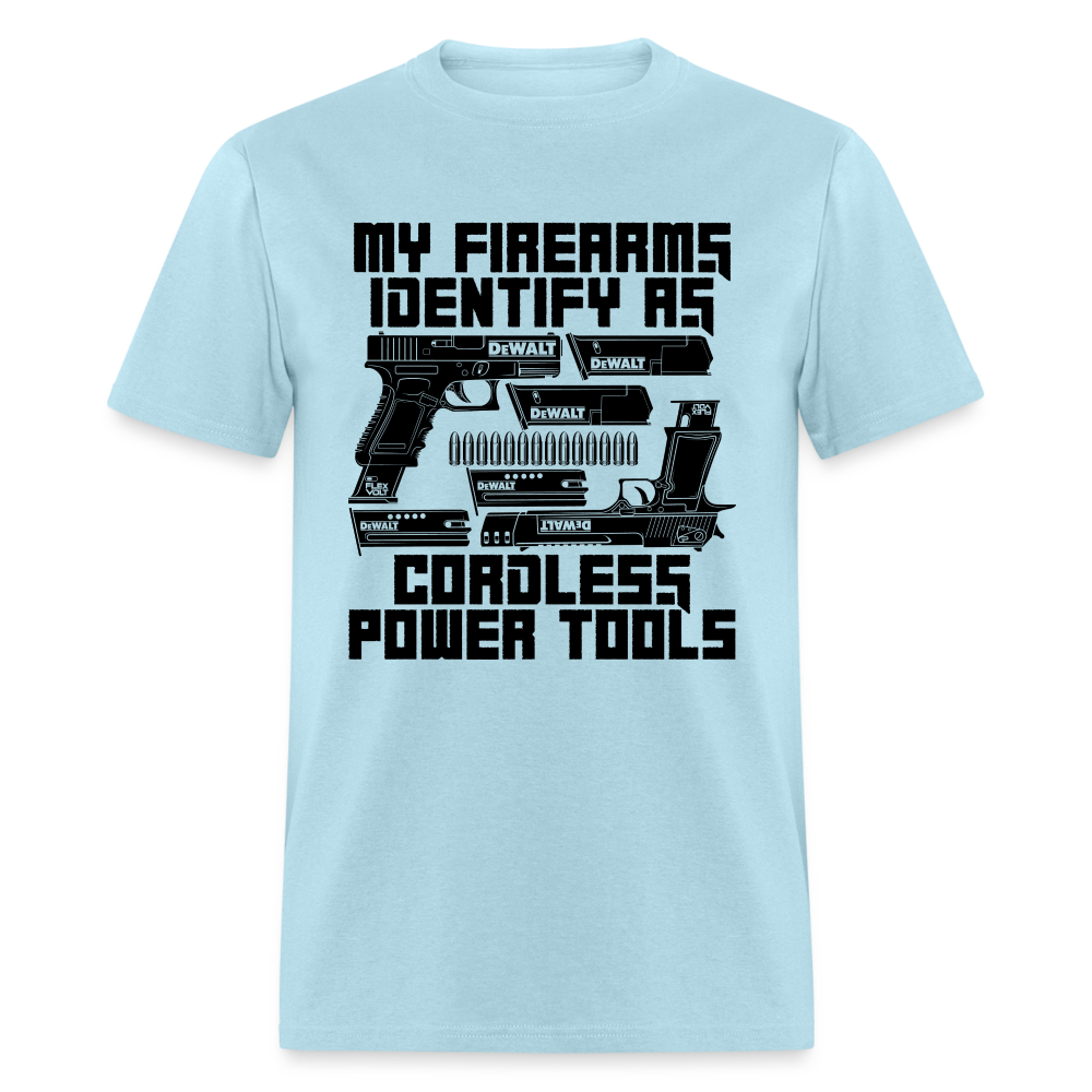 My Firearms Identify As Cordless Power Tools Classic T-Shirt - powder blue