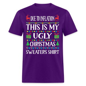 Due To Inflation This Is My Ugly Christmas Sweater Classic T-Shirt - purple