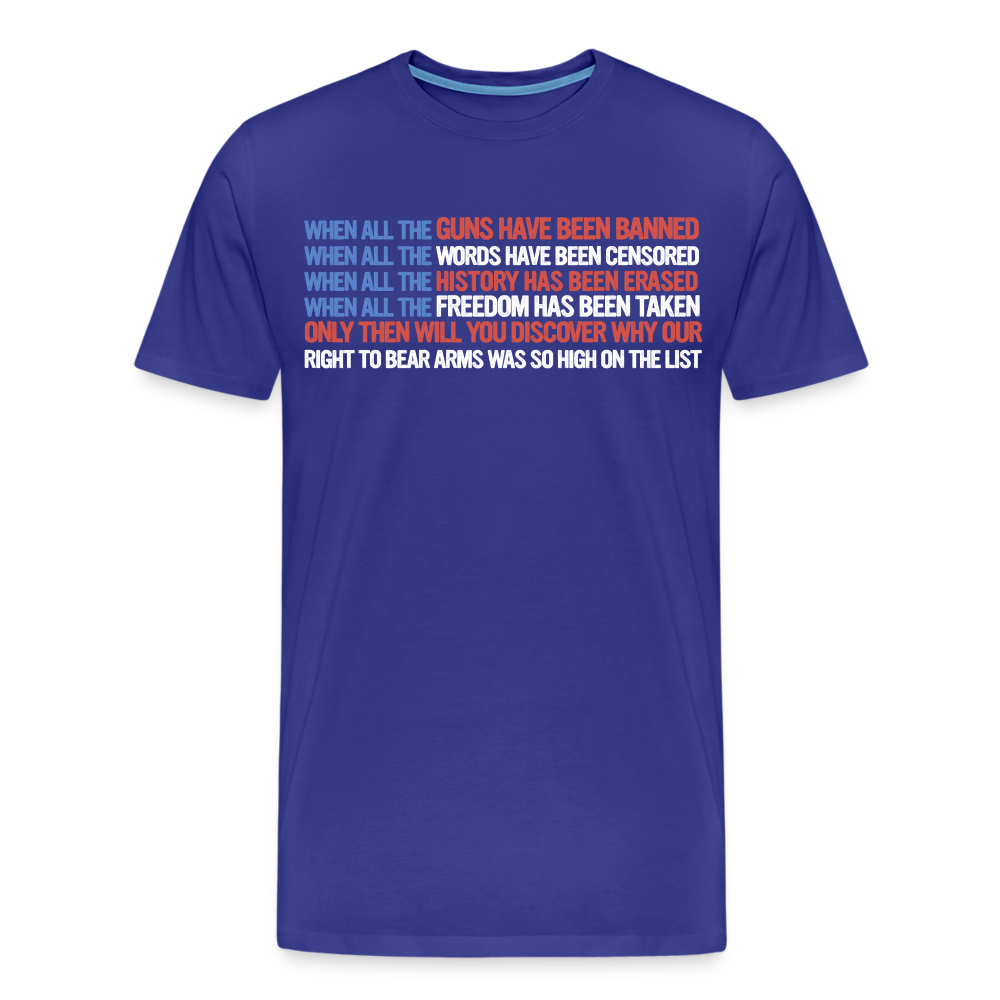 When All The Guns Have Been Banned Men's Premium T-Shirt - royal blue