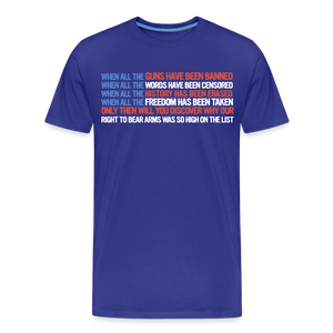 When All The Guns Have Been Banned Men's Premium T-Shirt - royal blue