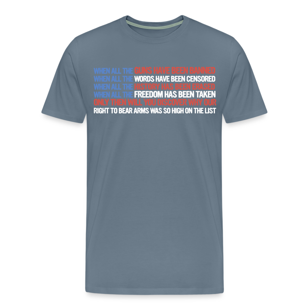 When All The Guns Have Been Banned Men's Premium T-Shirt - steel blue