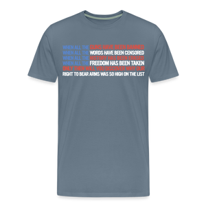 When All The Guns Have Been Banned Men's Premium T-Shirt - steel blue