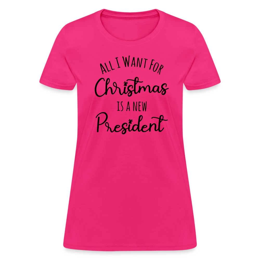 All I Want For Christmas Is A NEW PRESIDENT Women's T-Shirt - fuchsia