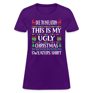 Due To Inflation This Is My Ugly Christmas Sweater Women's T-Shirt - purple