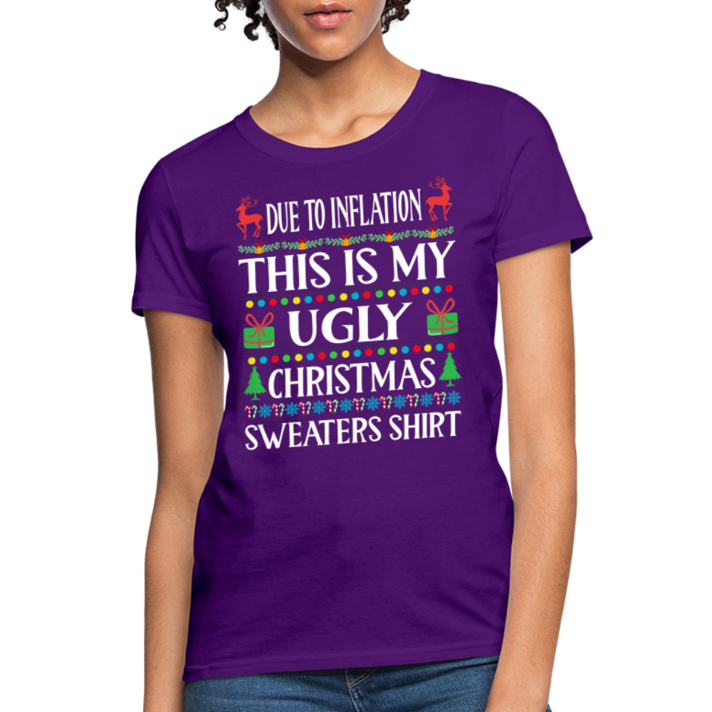 Due To Inflation This Is My Ugly Christmas Sweater Women's T-Shirt - purple