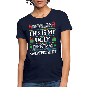 Due To Inflation This Is My Ugly Christmas Sweater Women's T-Shirt - navy