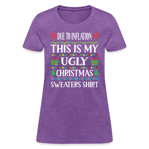 Due To Inflation This Is My Ugly Christmas Sweater Women's T-Shirt - purple heather