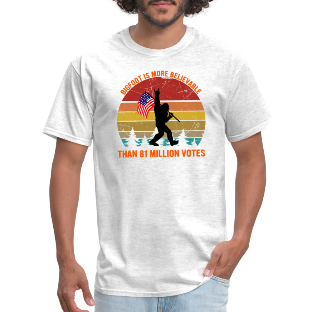 Bigfoot Is More Believable Than 81 Million Votes Classic T-Shirt - light heather gray