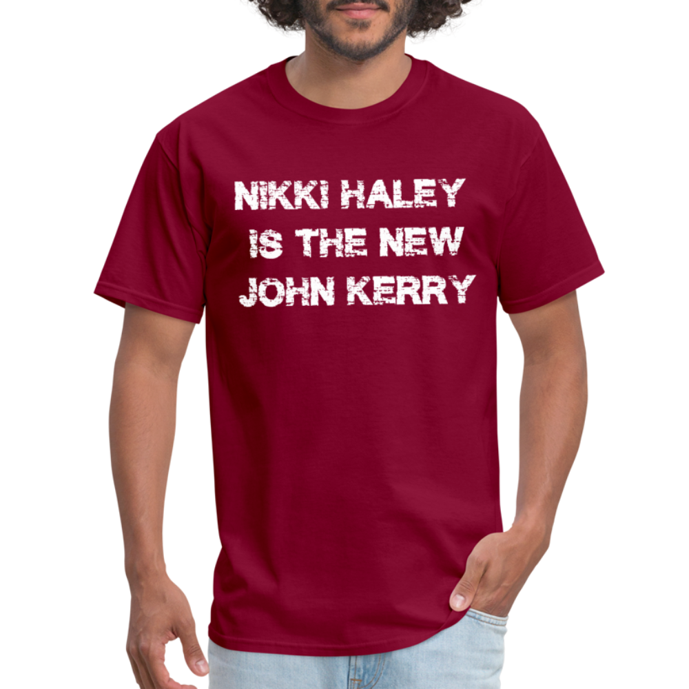 Nikki Haley Is The New John Kerry Classic T-Shirt - burgundy