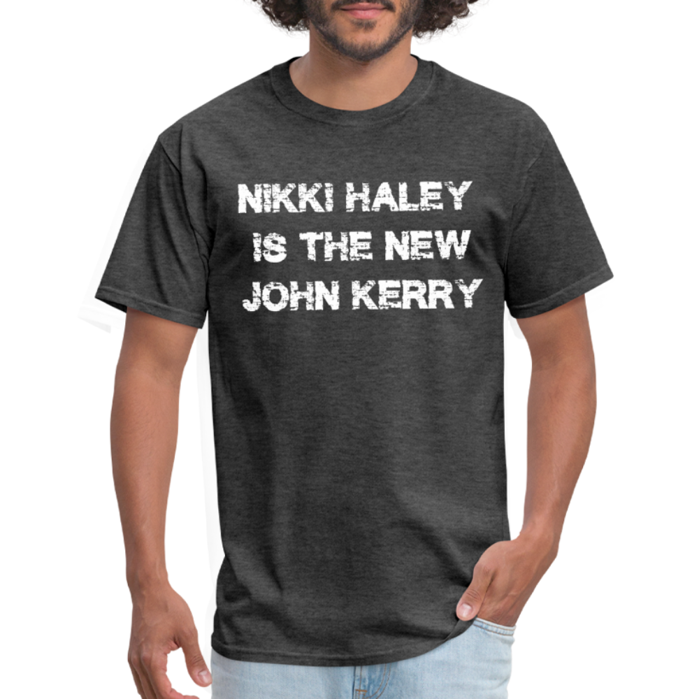 Nikki Haley Is The New John Kerry Classic T-Shirt - heather black