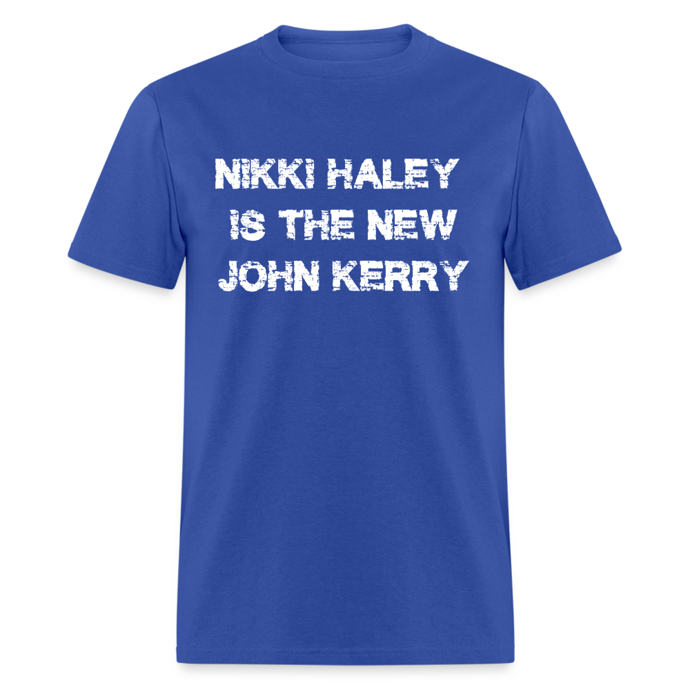 Nikki Haley Is The New John Kerry Classic T-Shirt - royal blue