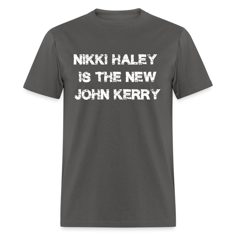 Nikki Haley Is The New John Kerry Classic T-Shirt - charcoal