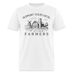 Support Your Local Farmers Unisex Classic T-Shirt - white