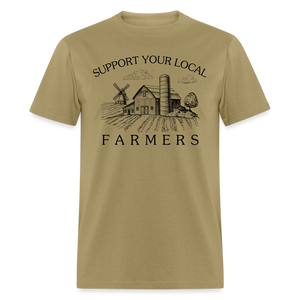 Support Your Local Farmers Unisex Classic T-Shirt - khaki