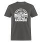 Support Your Local Farmers Unisex Classic T-Shirt - charcoal