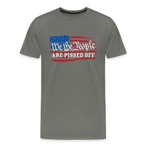 We The People Are Pissed Off Men's Premium T-Shirt - asphalt gray