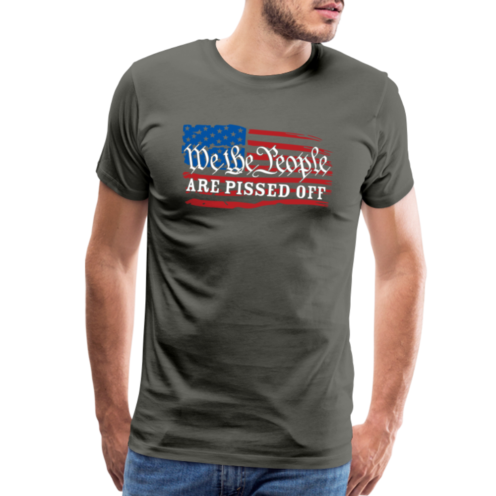 We The People Are Pissed Off Men's Premium T-Shirt - asphalt gray