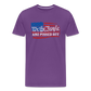 We The People Are Pissed Off Men's Premium T-Shirt - purple