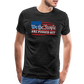 We The People Are Pissed Off Men's Premium T-Shirt - charcoal grey