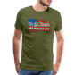 We The People Are Pissed Off Men's Premium T-Shirt - olive green