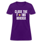 Close The F*ING Border Women's T-Shirt - purple