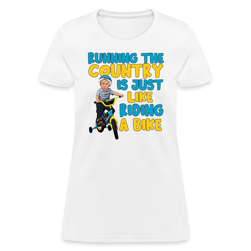 Running The Country Is Just Like Riding A Bike Women's T-Shirt - white