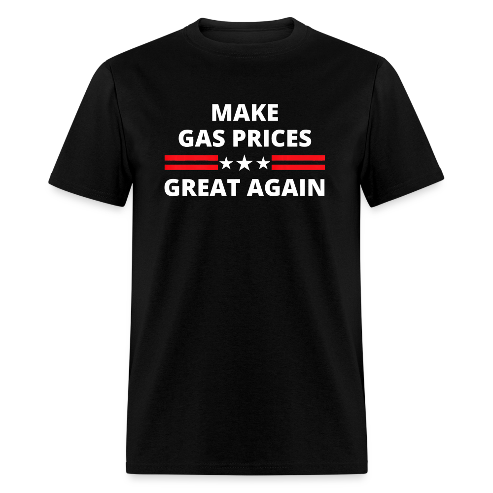 Make Gas Prices Great Again Unisex Classic T-Shirt - black