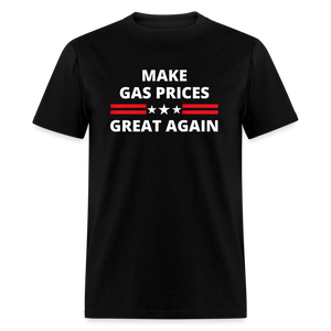 Make Gas Prices Great Again Unisex Classic T-Shirt - black