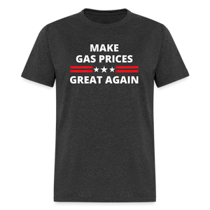 Make Gas Prices Great Again Unisex Classic T-Shirt - heather black