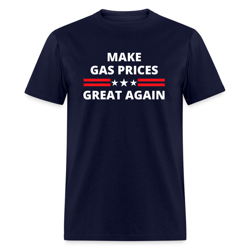 Make Gas Prices Great Again Unisex Classic T-Shirt - navy