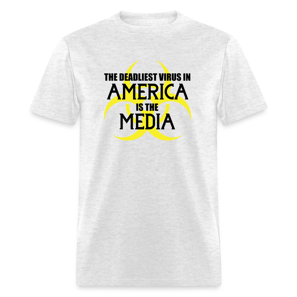 The Deadliest Virus in America is the Media Unisex Classic T-Shirt - light heather gray