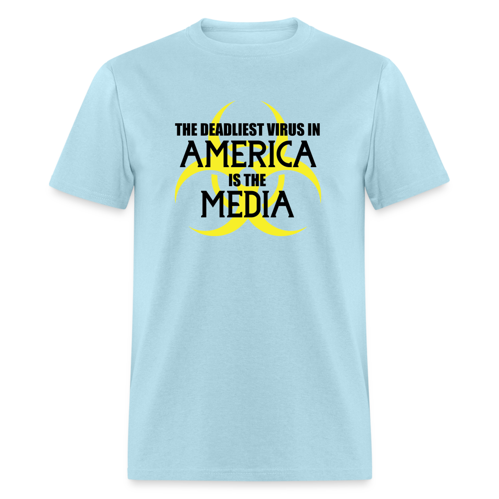 The Deadliest Virus in America is the Media Unisex Classic T-Shirt - powder blue