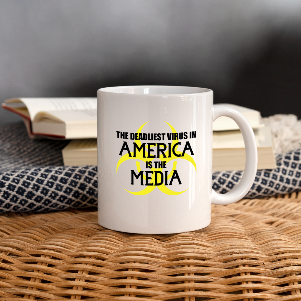 The Deadliest Virus in America is the Media Coffee/Tea Mug - white