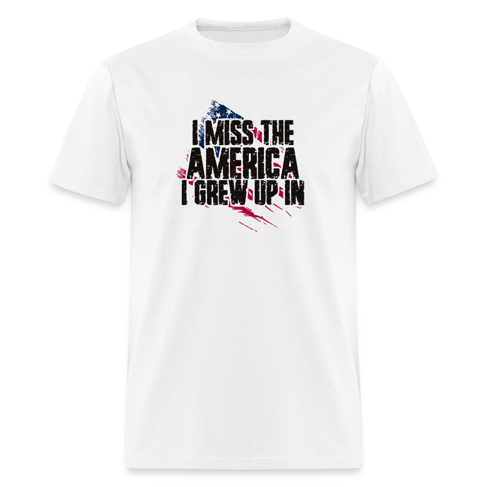 I Miss The America I Grew Up In Unisex Classic T-Shirt - white