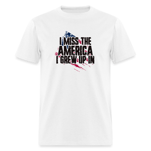 I Miss The America I Grew Up In Unisex Classic T-Shirt - white