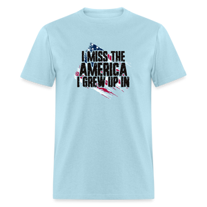 I Miss The America I Grew Up In Unisex Classic T-Shirt - powder blue