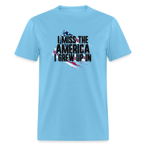 I Miss The America I Grew Up In Unisex Classic T-Shirt - aquatic blue